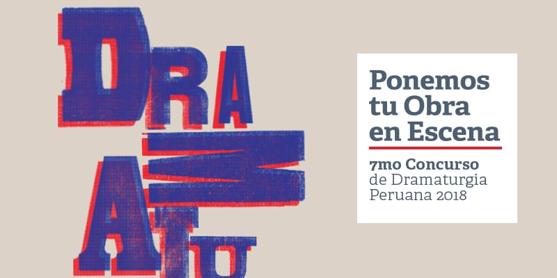 Convocatoria: Ponemos tu Obra en Escena – Concurso de Dramaturgia 2018