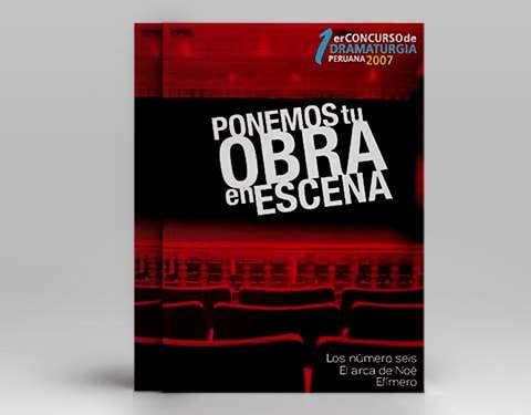 1er Concurso de Dramaturgia Peruana. Ponemos tu obra en escena 2007