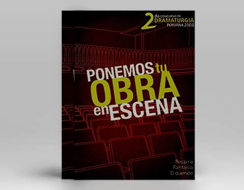 2do Concurso de Dramaturgia Peruana. Ponemos tu obra en escena 2008