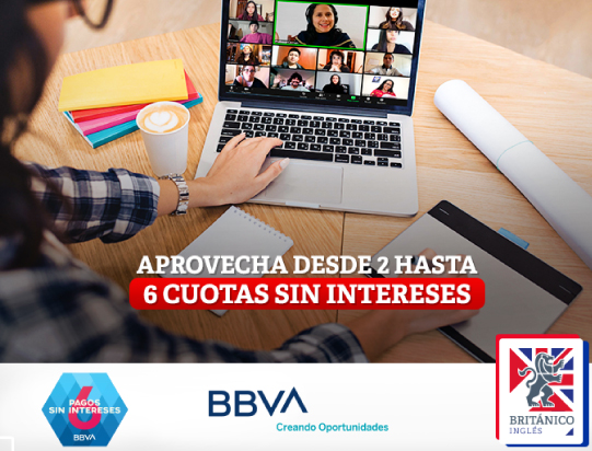 BRITÁNICO Y BBVA: HASTA 6 CUOTAS SIN INTERESES